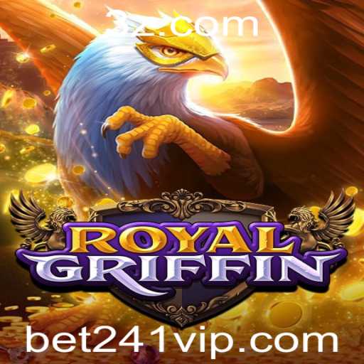 Descubra o Fascinante Mundo de RoyalGriffin: Uma Aventura de Apostas com bet241